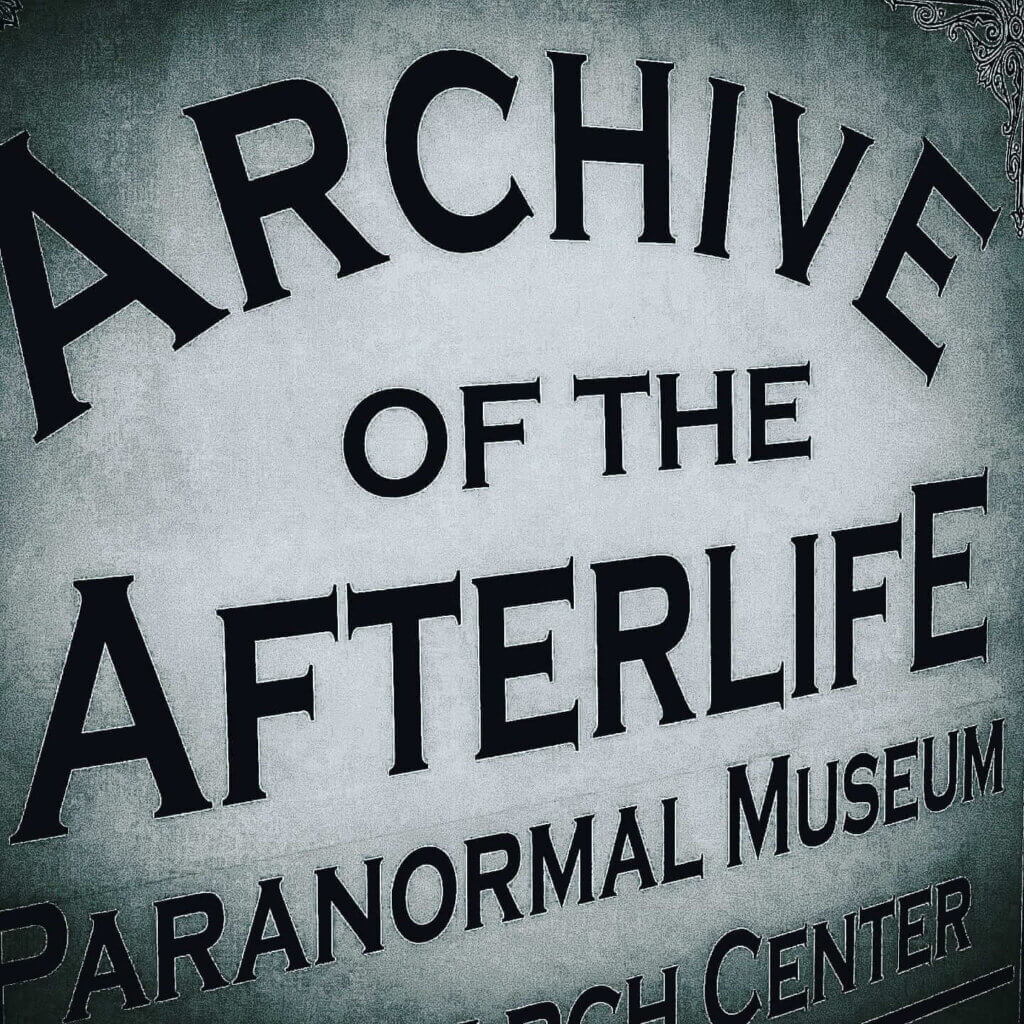 Paranormal Destination: Archive of the Afterlife